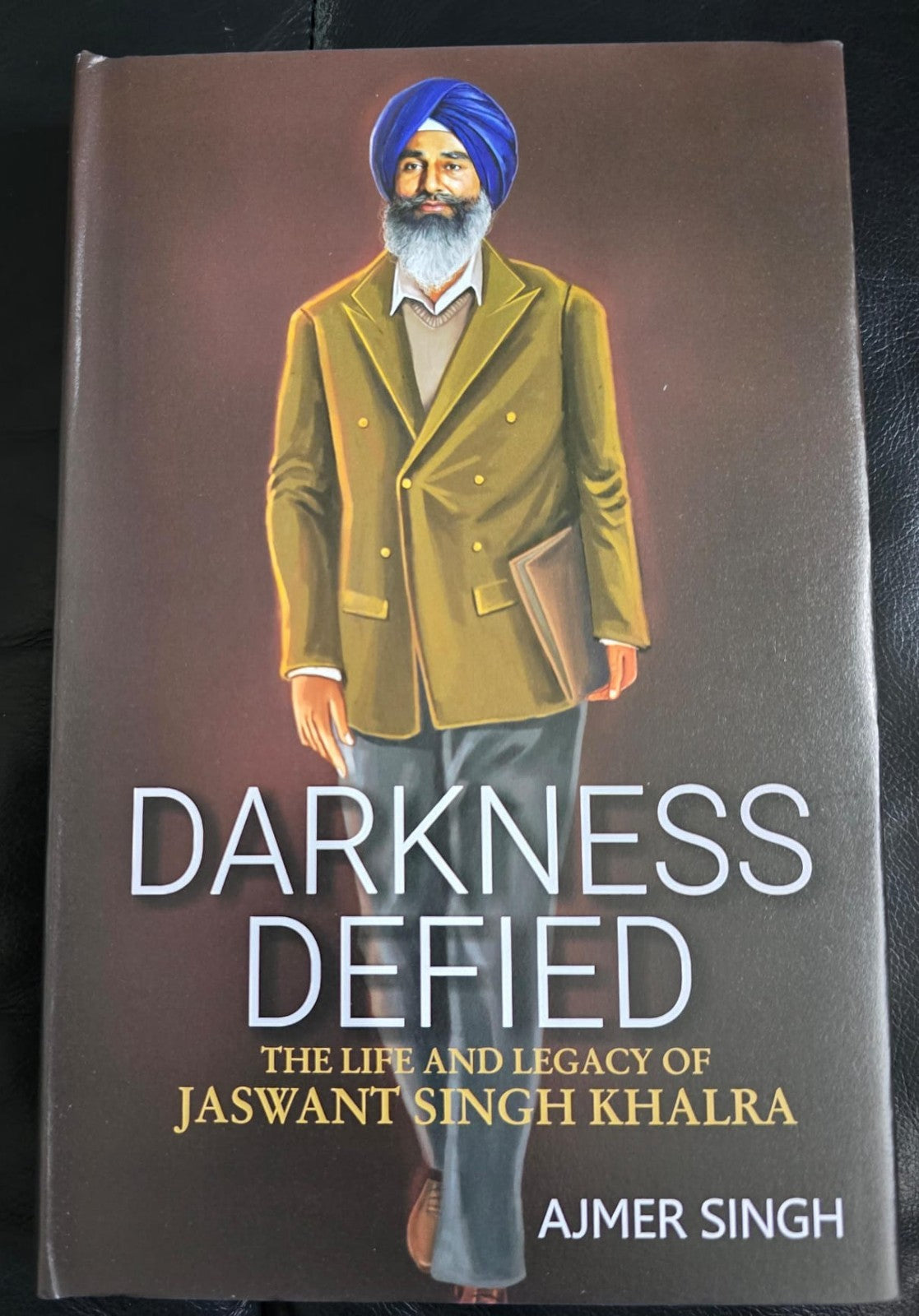 Darkness Defied Jaswant Singh Khalra Valiant Ajmer Singh Sikh History English MD