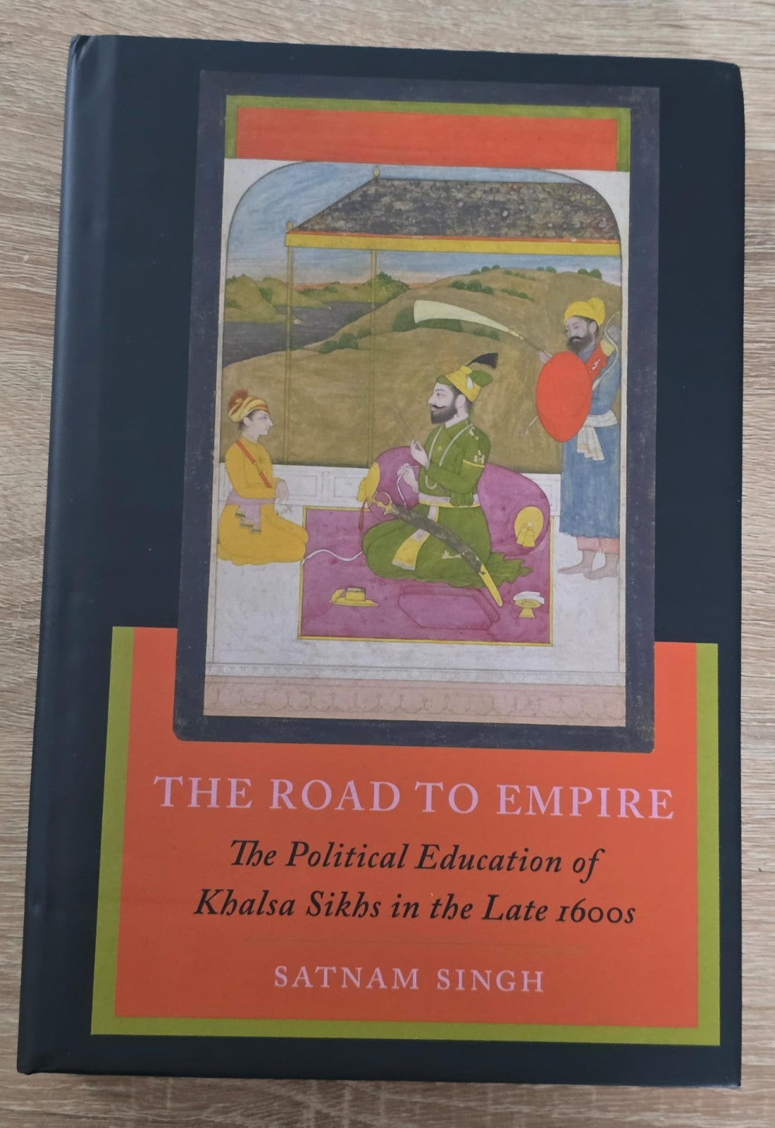The Road to Empire Khalsa Sikh Political History Satnam Singh English Book MD33