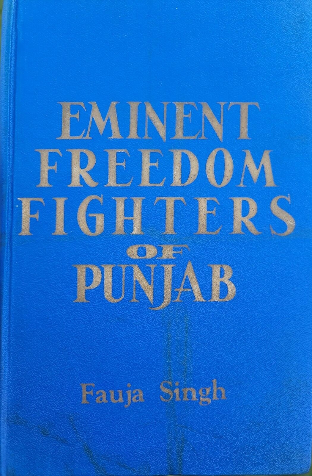 Eminent freedom fighters of punjab antique book by fauja singh sikh english b43