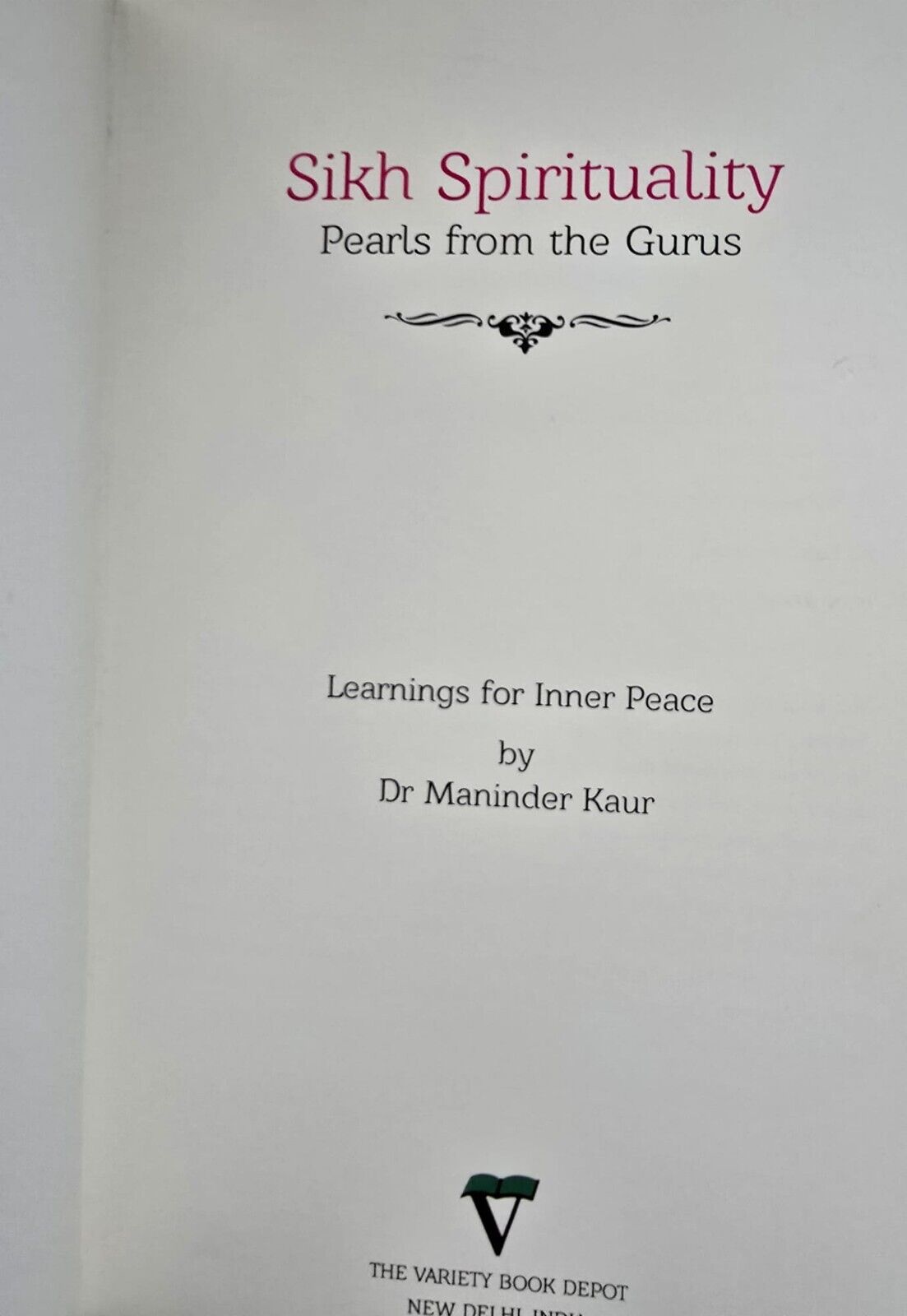 Sikh Spirituality Pearls from the Gurus Dr. Maninder Kaur English Sikhism Book M
