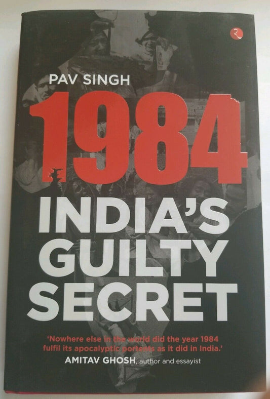 Sikh singh kaur genocide 1984 india's guilty secret book by pav singh english b