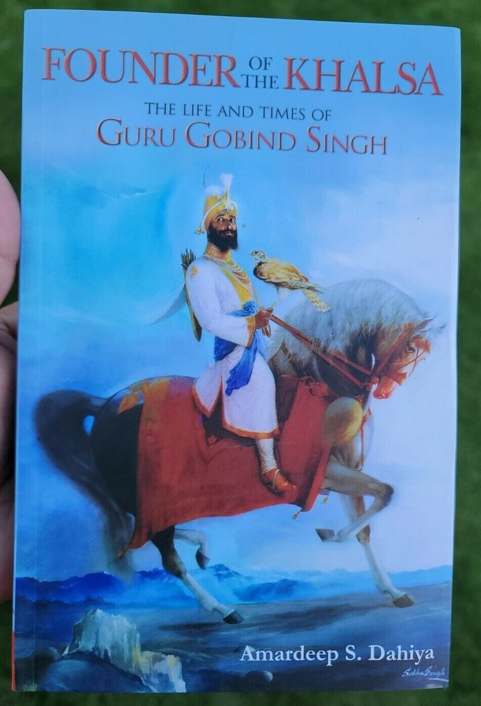 Founder of the khalsa guru gobind singh book amardeep singh dahiya english b66a