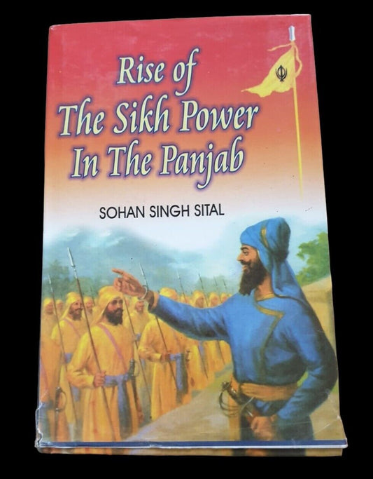 Rise of The Sikh Power in The Punjab History Book by Sohan Singh Sital English H